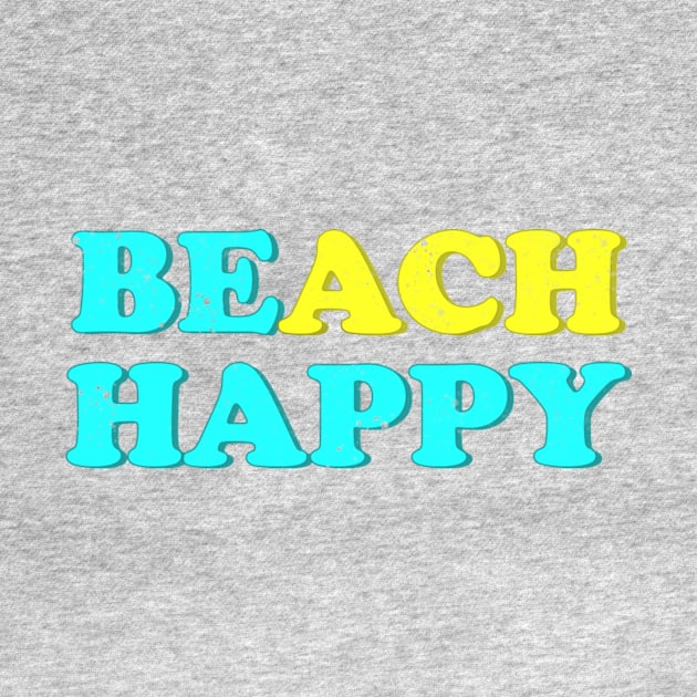 Beach Happy by Toni Tees